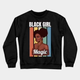 Black Girl Magic, Sexy Black Woman, Black women, Black Queen Crewneck Sweatshirt